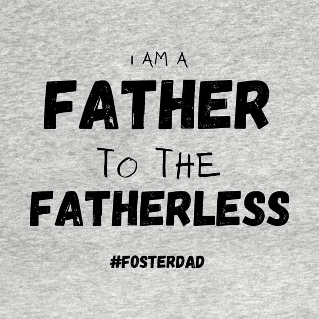Father to the Fatherless by FosterCareNation